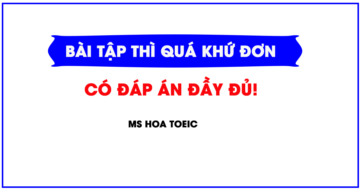 Bài Tập Thì Quá Khứ Đơn