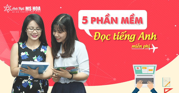 Top 5 Phần Mềm Phát Âm Tiếng Anh Miễn Phí (Giọng Chuẩn)