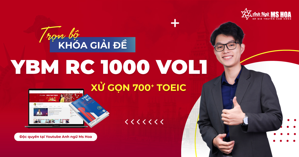 Giải đề YBM RC 1000 VOL 1 – Xử gọn 700+ TOEIC (độc ...