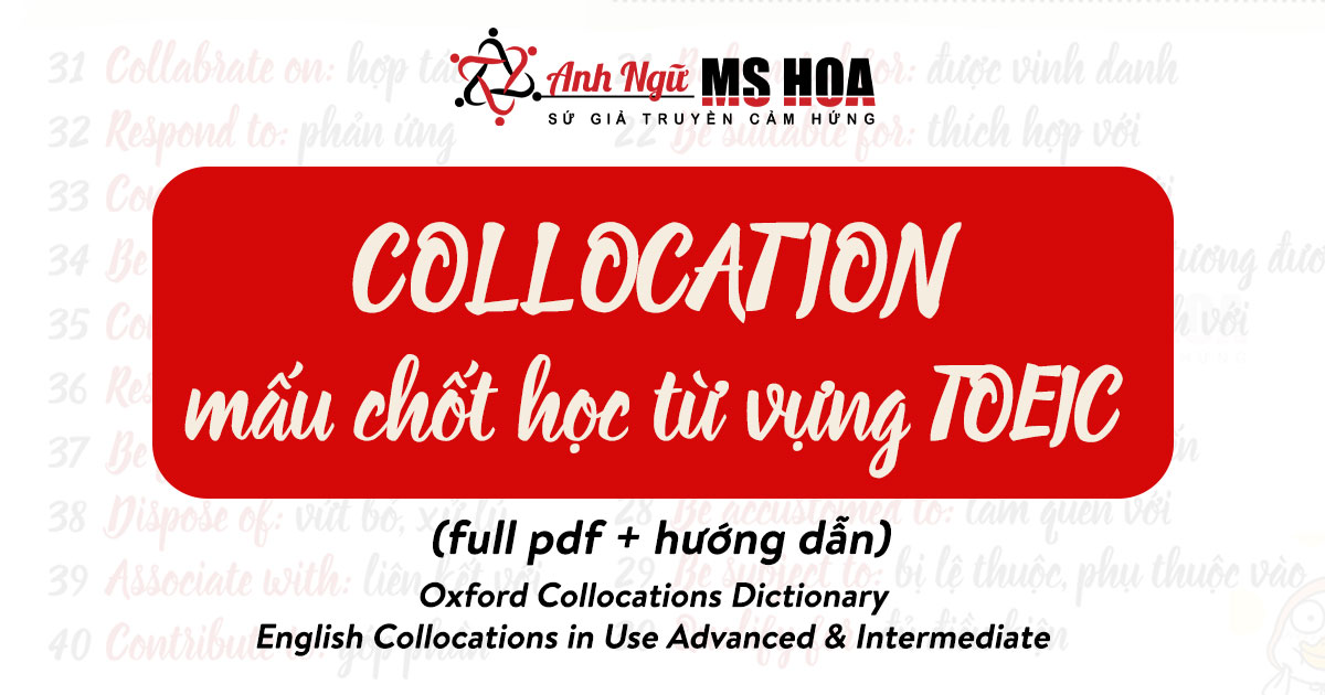 Sự khác nhau giữa Collocation và Idiom là gì?
